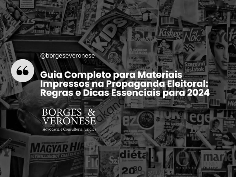 Guia Completo para Materiais Impressos na Propaganda Eleitoral Regras e Dicas Essenciais para 2024